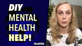 DIY Mental Health Help! KatiFAQ | Kati Morton