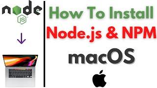 How To Install Node.js And NPM On a Mac