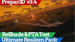 Prepar3D / Tweak Assistant (PTA) and Realism Shader Pack Test