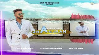 Jhanjran | Achand Nagra | Sam Productions| Mani Singh | Latest Punjabi Songs 2023 | New Punjabi Song