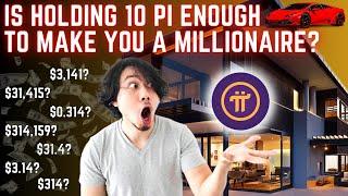 Can Holding 10 Pi Make You a Pi Network Millionaire? Exploring the Ultimate Strategy!