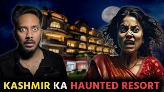 KASHMIR Ka HAUNTED RESORT | Subscriber Real Horror Story