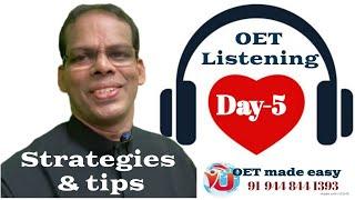 Listening Part   A, B & C   Practice Day - 5: Strategies & Tips: To Fall in Love with OET