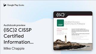 (ISC)2 CISSP Certified Information Systems… by Mike Chapple · Audiobook preview