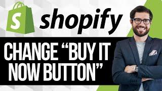 How to Change Buy It Now Button Text In Shopify