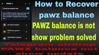 How to recover paws balance telegram airdrop PAWS