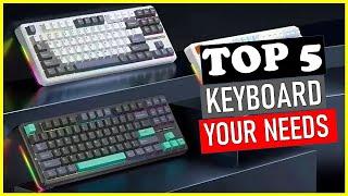 ‍️BEST KEYBOARD FOR YOUR NEEDS | TOP 5 BEST KEYBOARD IN 2024