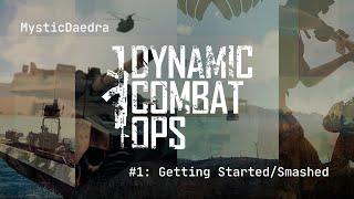 Arma 3 - Dynamic Combat Ops: Malden 2035 - #1 Getting Started/Smashed - MysticDaedra