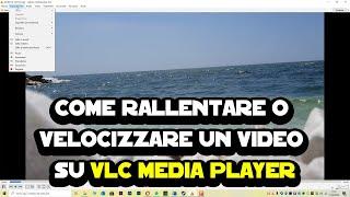 Come rallentare o velocizzare un video su VLC media player