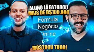 ALUNO FATUROU + de R$100 MIL / Fórmula Negocio Online Funciona? Fórmula Negócio Online Vale a Pena?