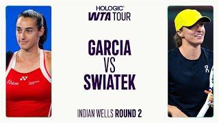 Caroline Garcia vs. Iga Swiatek  | 2025 Indian Wells Round 2 | WTA Match Highlights