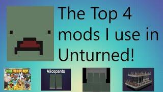 Top 4 Mods I Use in Unturned!