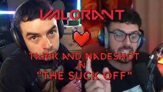 Tarik And Nadeshot Play With Each Other's Feelings In Valorant Ranked (FULL VOD)