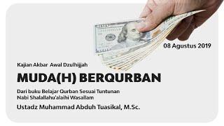 MUDA(H) BERQURBAN - Ustadz Muhammad Abduh Tuasikal, M.Sc