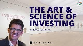 The Art & Science Of Investing | Dhruvesh Sanghvi | Co-founder Prespero Tree