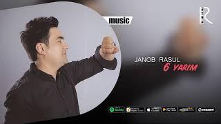 Janob Rasul - 6 yarim | Жаноб Расул - 6 ярим (music version)