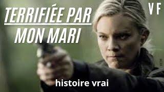 TERRIFIÉE PAR MON MARI / Film histoire vrai complet en français / Thriller  2014