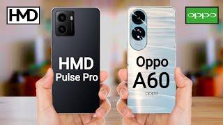 HMD Pulse Pro 4G vs Oppo A60 4G