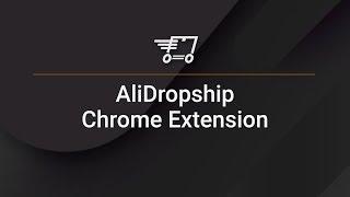 AliDropship Chrome Extension for AliDropship Plugin  - Import products directly from AliExpress