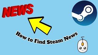How to Find Steam News