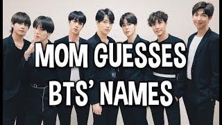 MOM GUESSES BTS' NAMES