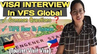 COMMON QUESTIONS + TIPS HOW TO ANSWER THE VISA INTERVIEW IN VFS GLOBAL (Tourist/Visit Visa)| HanKay