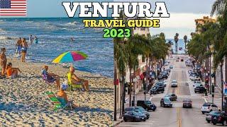 Ventura Travel Guide 2023 - Best Places to Visit in Ventura California in 2023