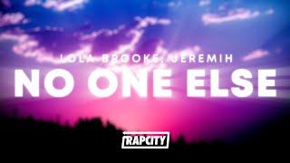 Lola Brooke - No One Else (Lyrics) ft. Jeremih