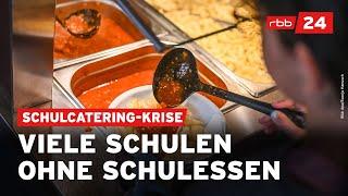 Kein Mittagessen: Über 70 Berliner Schulen von Catering-Problem betroffen