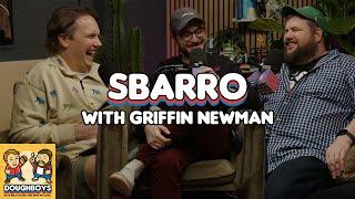 Sbarro with Griffin Newman