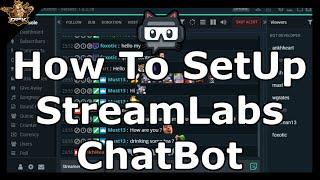 StreamLabs ChatBot | How To SetUp Fast & Easy | Begginers Guide