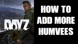 How To Add More (& Complete) M1025 Humvee Spawns To DayZ Community Server, PC, PlayStation Xbox