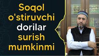 Soqol o'stiruvchi dorilar surish mumkinmi   Muhammad ayyub domla