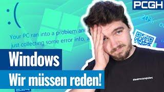 Warum (nicht nur) wir zurzeit von Windows enttäuscht sind...