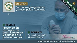 “Prescripción razonada de antimicrobianos y ajustes en la persona mayor”