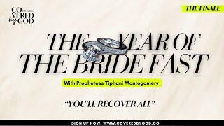 [DAY 15 OF 25] YOU WILL RECOVER ALL!!! | #THEYEAROFTHEBRIDE #TYOTB #COVEREDBYGOD #PROPHETESSTIPHANI