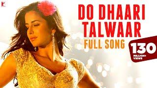 Do Dhaari Talwaar | Full Song | Mere Brother Ki Dulhan | Katrina Kaif, Imran Khan, Ali Zafar, Tara