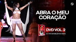 Calcinha Preta - Abra O Meu Coração #AoVivoEmBelémDoPará DVD Vol.2