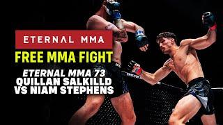 FREE FIGHT: Eternal MMA 73 - Niam Stephens VS Quillan Salkilld | UFC Lightweight Fighter