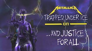 What if Trapped Under Ice was on ...And Justice for All? (Revisited) | Metallica Album Crossovers