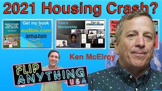 2021 Housing Crash? My Thoughts & Why I am Buying Now | Tom FlipAnythingUSA