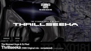 The Stunned Guys & DJ Paul - Thrillseeka (1999 Original mix - remastered) - Traxtorm 0181 [HARDCORE]