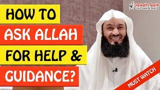 HOW TO ASK ALLAH FOR HELP AND GUIDANCE ᴴᴰ - Mufti Menk