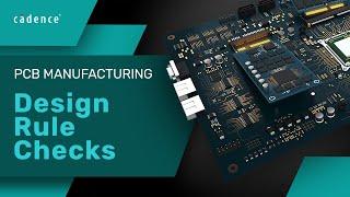 Using Design Rule Checks for PCB Manufacturability | Allegro PCB Designer