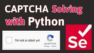 Bypass Captcha with Automation and Save Time