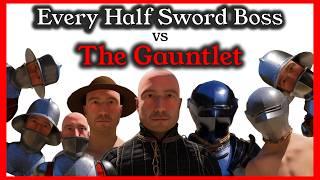 Every Half Sword Boss vs The Gauntlet