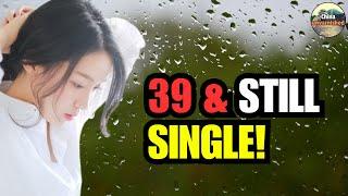 39 and Unmarried: The Desperation of China’s ‘Leftover Women’ — Would YOU Marry Them?