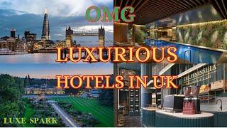 Luxurious Hotels in UK
