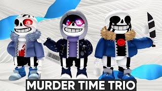 Roblox | Sans AU Tycoon | Murder Time Trio