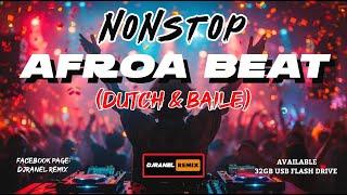 NONSTOP AFROA BEAT MUSIC | PARTY HYPE 2025 | DJRANEL REMIX